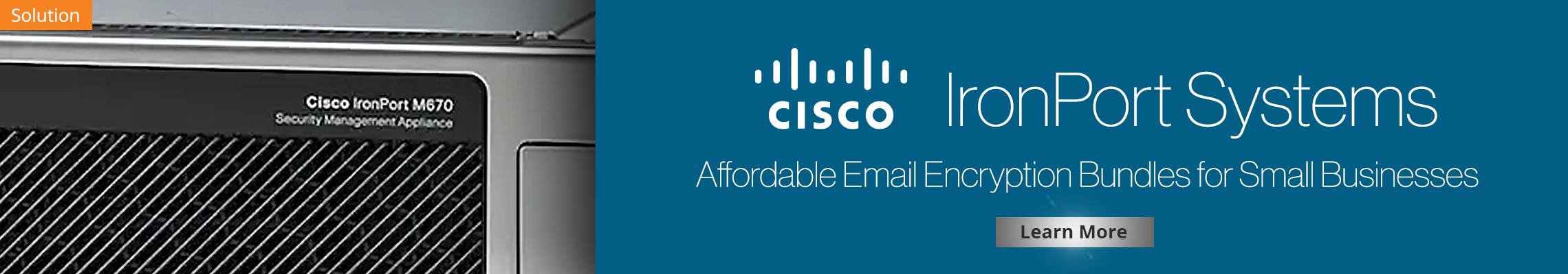 Cisco IronPort Systems - Affordable Email Encryption Bundles for Small Business