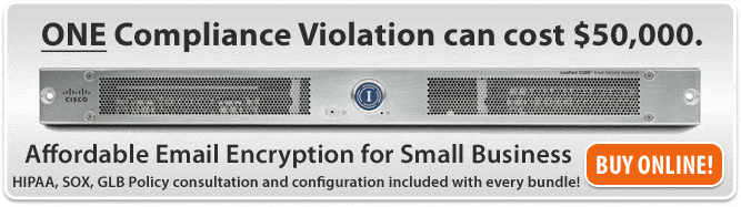 One Compliance Violation can cost $50,000. Affordable Email Encryption for Small Business - Buy online click here.